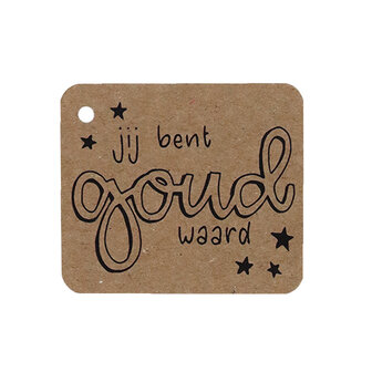 Kraftlabel 50 x 60 mm met boorgat met de tekst &#039;Jij bent goud waard&#039;