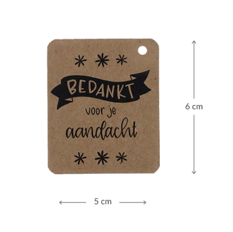 Kraftlabel 50 x 60 mm met boorgat met de tekst &#039;Bedankt voor je aandacht&#039; - Maatgeving