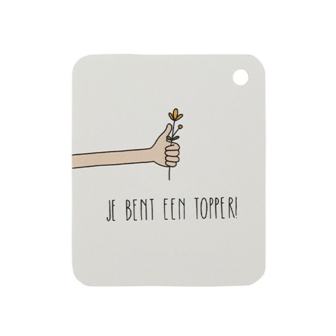 Label - Je bent een topper | 50 x 60 mm