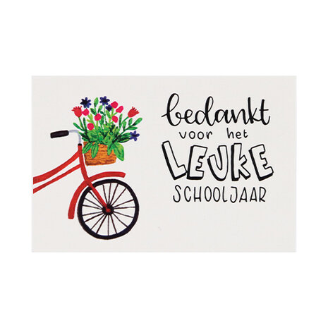 Ansichtkaart 100 x 148 mm met de tekst ‘Bedankt voor het leuke schooljaar’