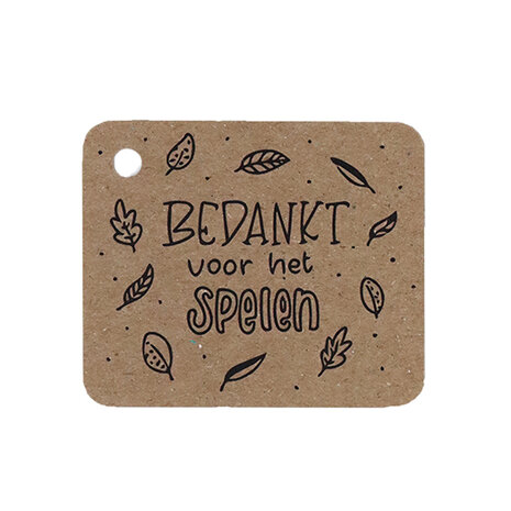 Kraftlabel 50 x 60 mm met boorgat met de tekst 'Bedankt voor het spelen'