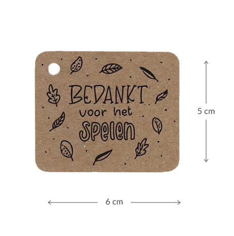 Kraftlabel 50 x 60 mm met boorgat met de tekst 'Bedankt voor het spelen' - Maatgeving